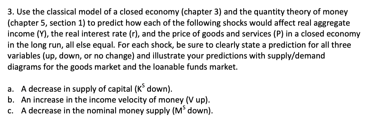 Solved 3. Use the classical model of a closed economy | Chegg.com