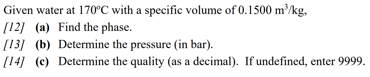 Solved Given Water At 170 OC With A Specific Volume Of | Chegg.com