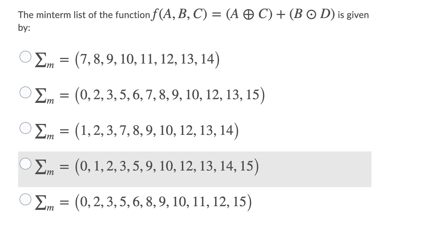 Solved The Minterm List Of The Function F(A, B, C) = (A O C) | Chegg.com