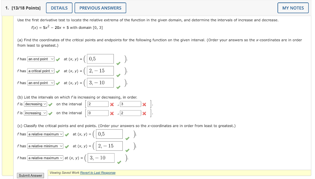 Solved Use the first derivative test to locate the relative | Chegg.com