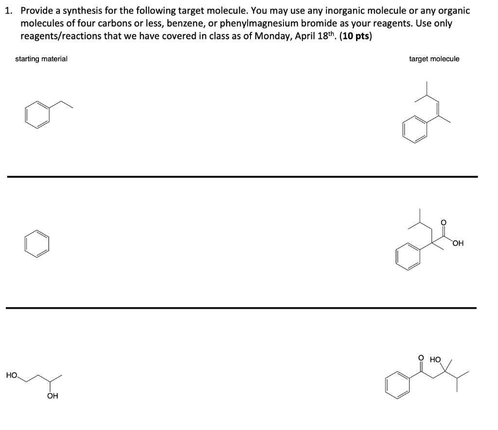 Solved 1. Provide A Synthesis For The Following Target | Chegg.com