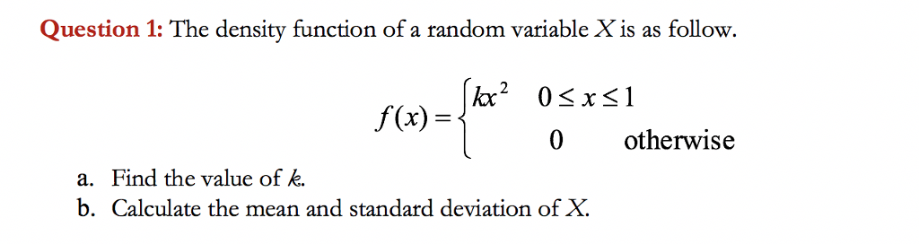 Solved Question 1: The density function of a random variable | Chegg.com