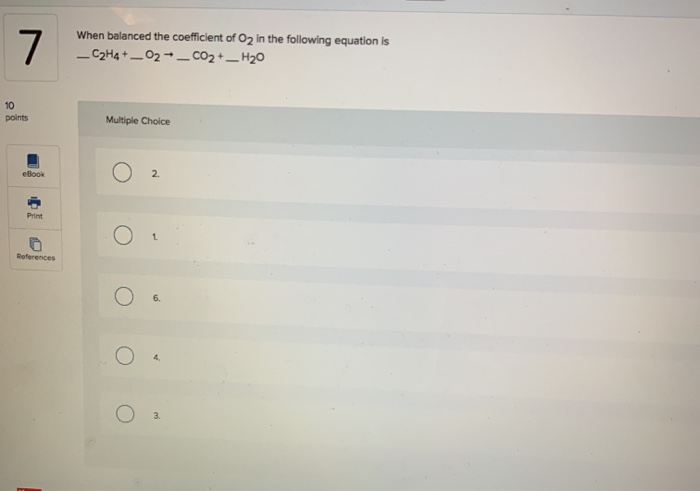 Solved When balanced the coefficient of O2 in the following