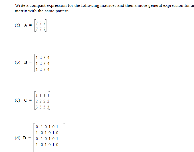 Solved Write a compact expression for the following matrices | Chegg.com