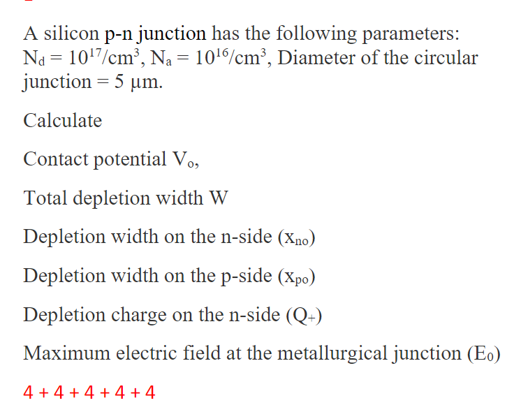 Solved A silicon p-njunction has the following | Chegg.com