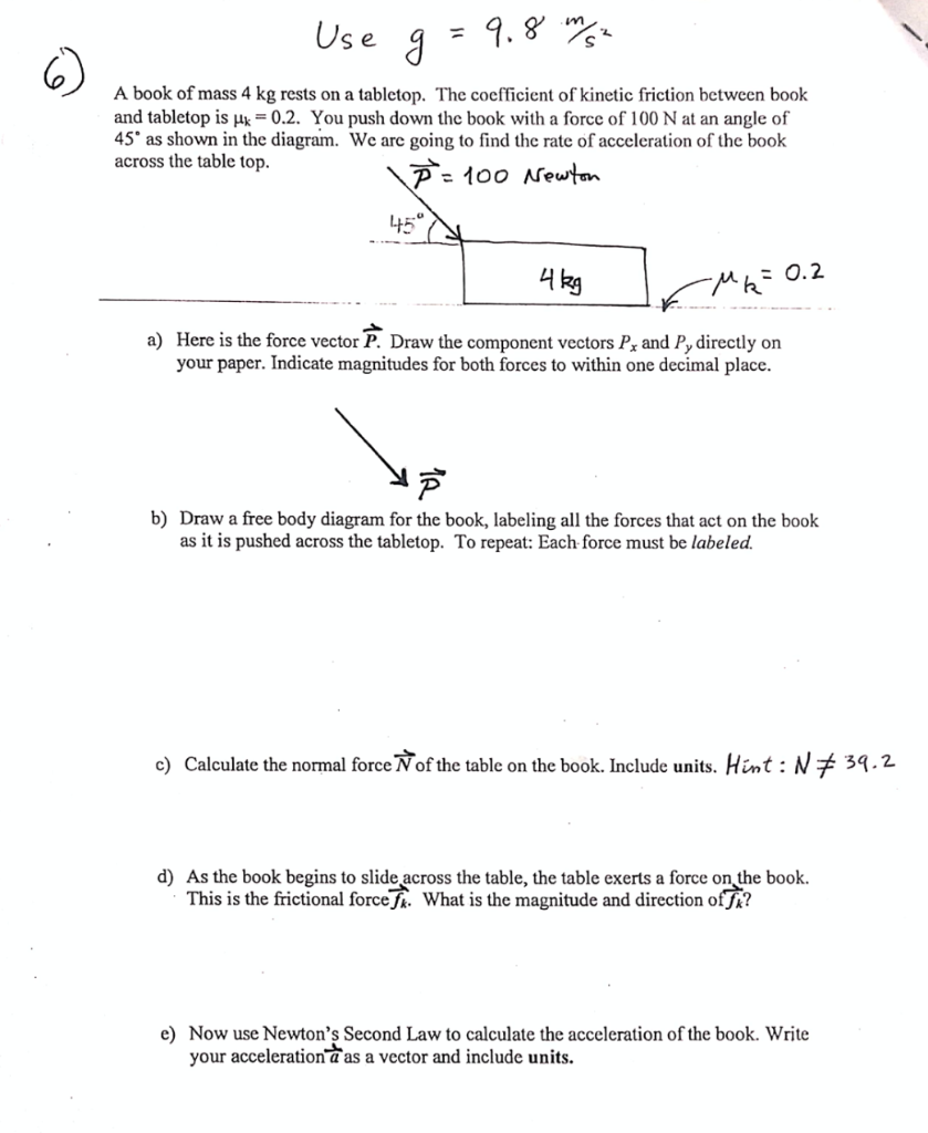 Solved Use G 9 8 Mm A Book Of Mass 4 Kg Rests On A Tablet Chegg Com