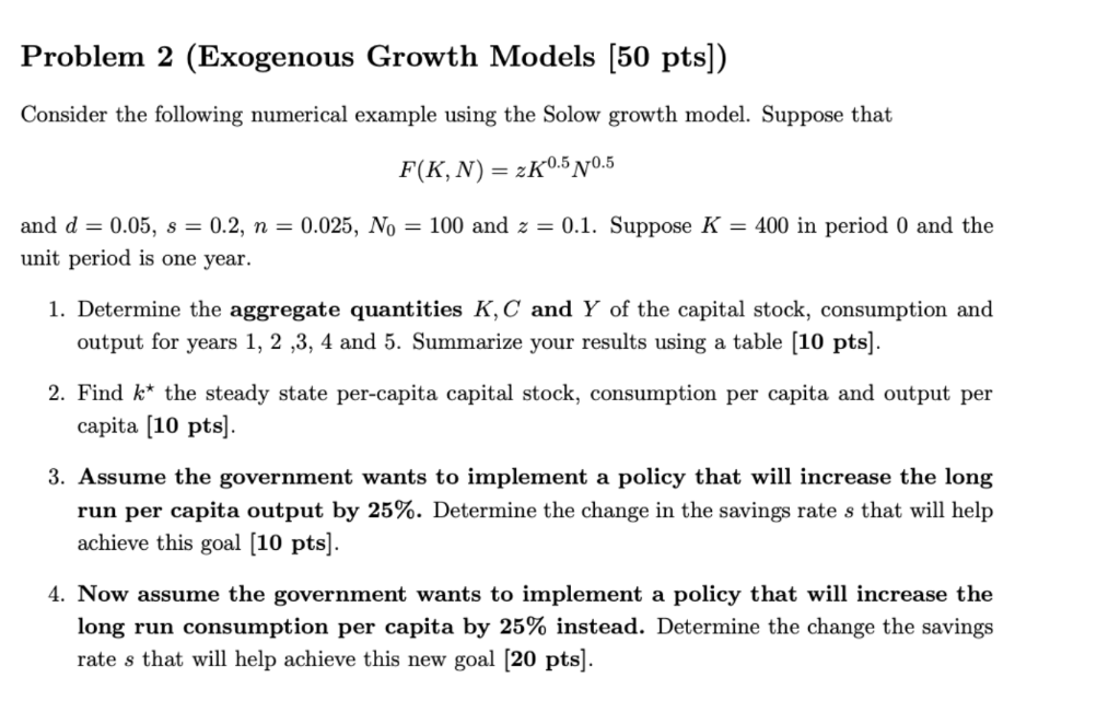 Solved Problem 2 (Exogenous Growth Models [50 Pts]) Consider | Chegg.com