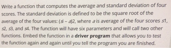 Solved Write a function that computes the average and | Chegg.com