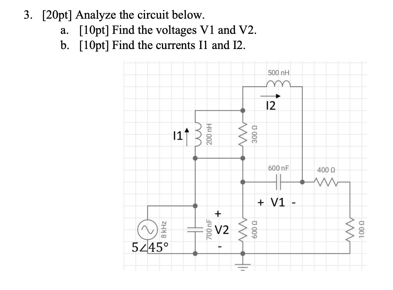 Solved 3. [20pt] Analyze The Circuit Below. A. [10pt] Find | Chegg.com