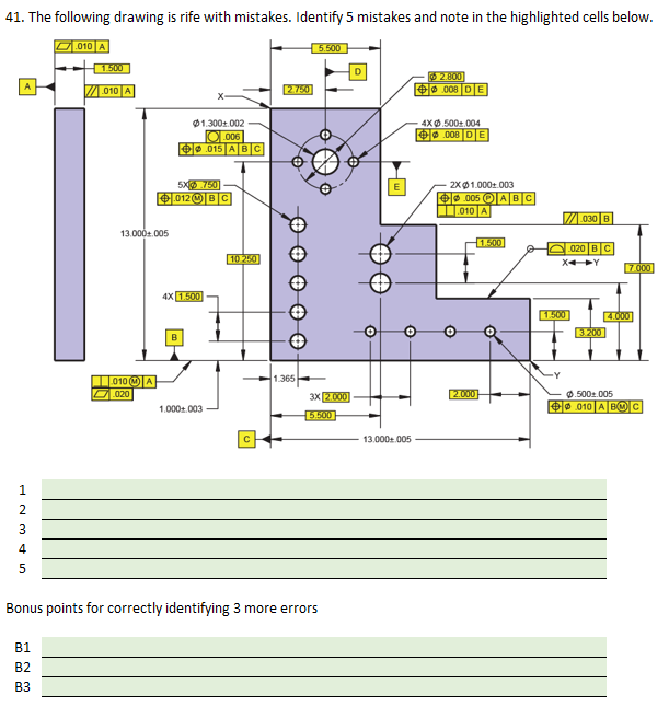 41. The following drawing is rife with mistakes. Identifv 5 mistakes and note in the highlighted cells below.
1 2 3 4 5
Bonus