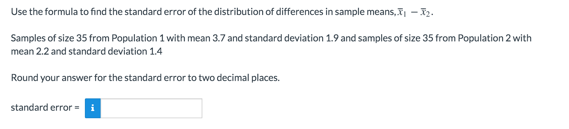 Solved Use the formula to find the standard error of the | Chegg.com