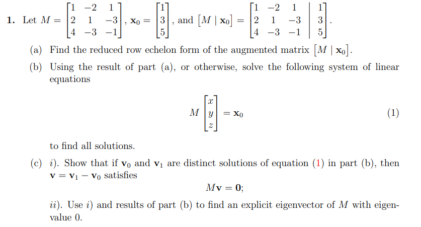 Solved Let M=⎣⎡124−21−31−3−1⎦⎤,x0=⎣⎡135⎦⎤, and | Chegg.com