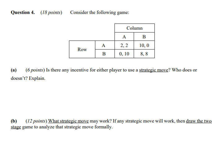 Solved Question 4. (18 points) Consider the following game: | Chegg.com