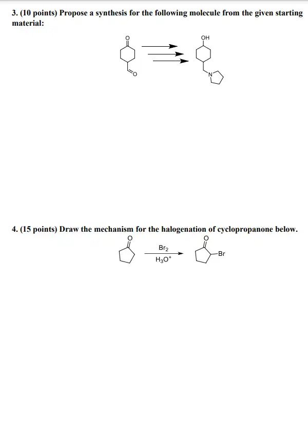 Solved 3. (10 Points) Propose A Synthesis For The Following | Chegg.com