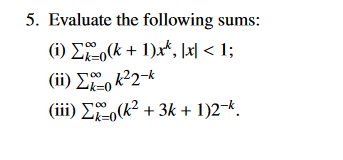 Solved 5. Evaluate the following sums: (i) | Chegg.com