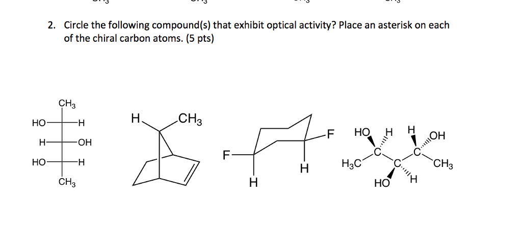 Solved Circle The Following Compound(s) That Exhibit Optical | Chegg.com