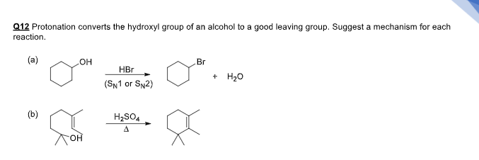 Solved Q12 Protonation converts the hydroxyl group of an | Chegg.com