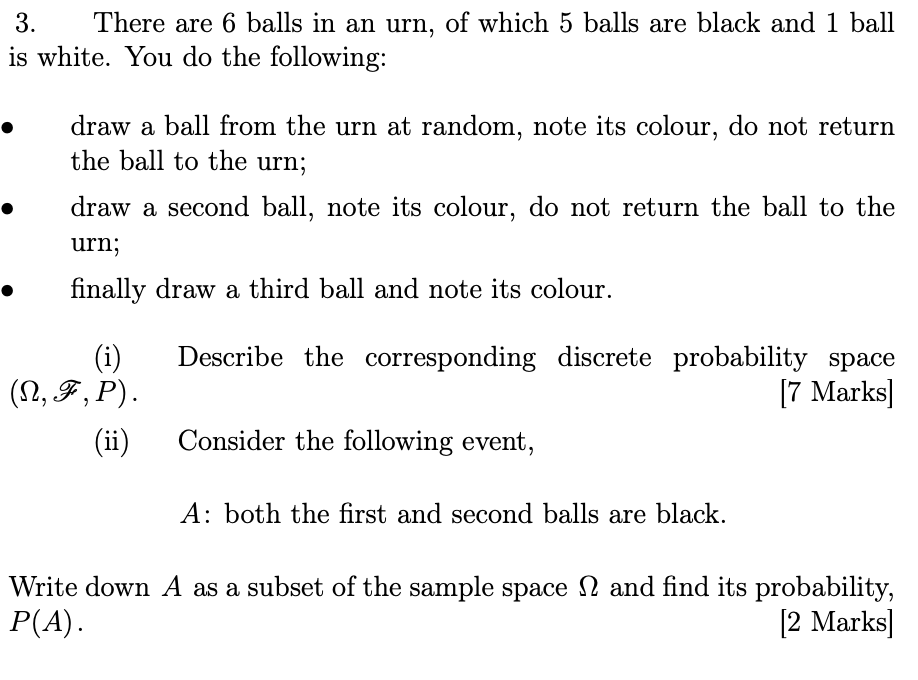 Solved 3. There are 6 balls in an urn, of which 5 balls are