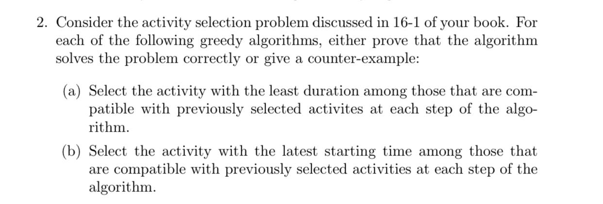 2. Consider the activity selection problem discussed | Chegg.com