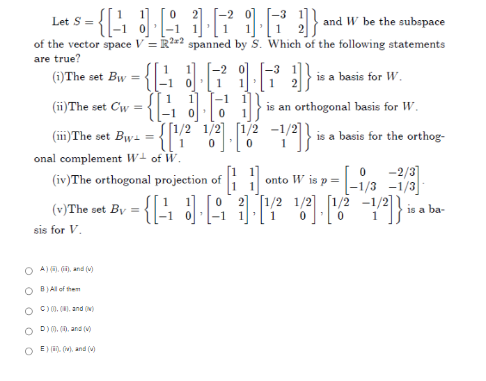 Solved Let S={[1−110],[0−121],[−2101],[−3112]} and W be the | Chegg.com