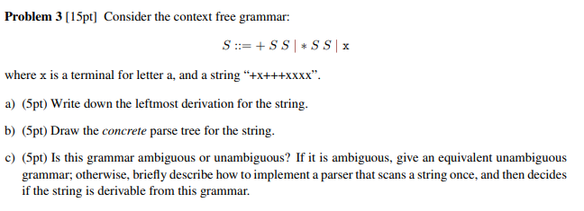 Problem 3 [15pt] Consider the context free grammar: | Chegg.com