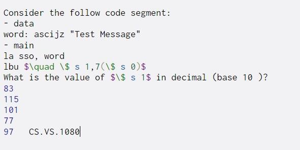 Solved Consider the follow code segment: - data word: ascijz | Chegg.com