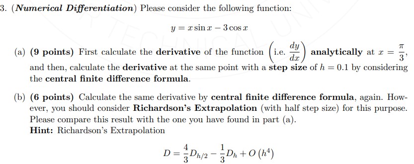 Solved (Numerical ﻿Differentiation) ﻿Please consider the | Chegg.com