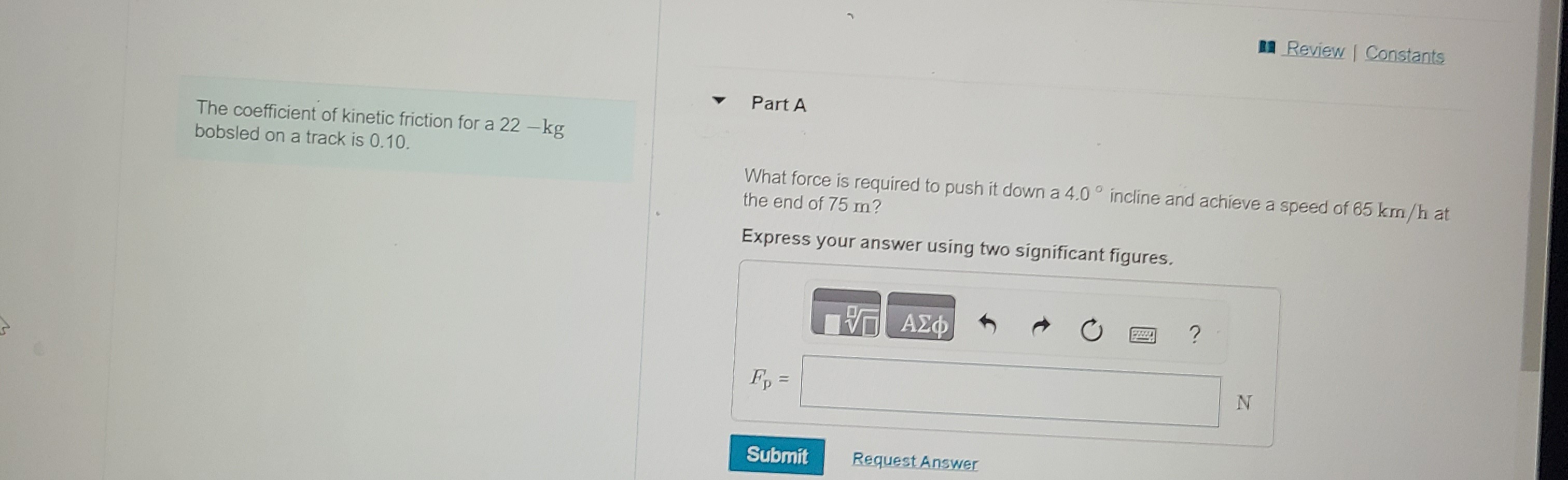 Solved The coefficient of kinetic friction for a 22−kg | Chegg.com