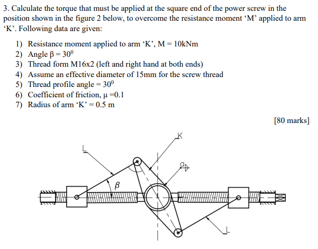 Solved 3. Calculate the torque that must be applied at the | Chegg.com