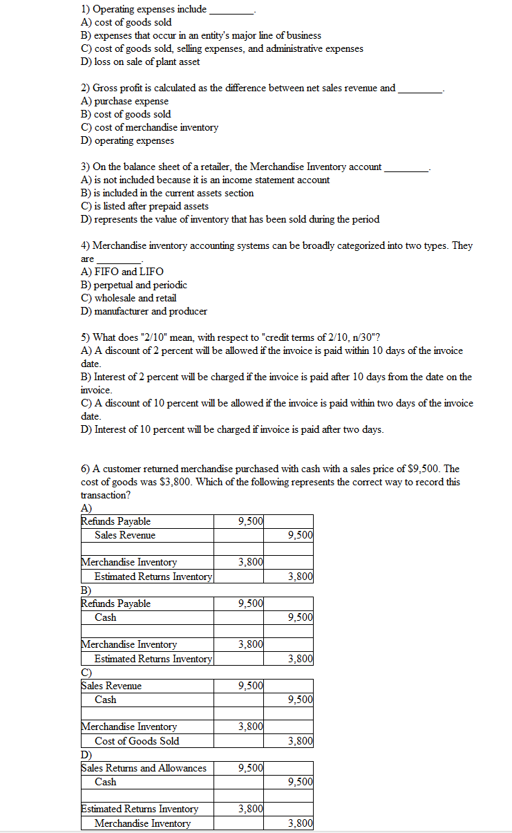 Solved 1) Operating Expenses Include A) Cost Of Goods Sold | Chegg.com