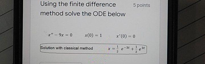 Solved 5 points Using the finite difference method solve the | Chegg.com