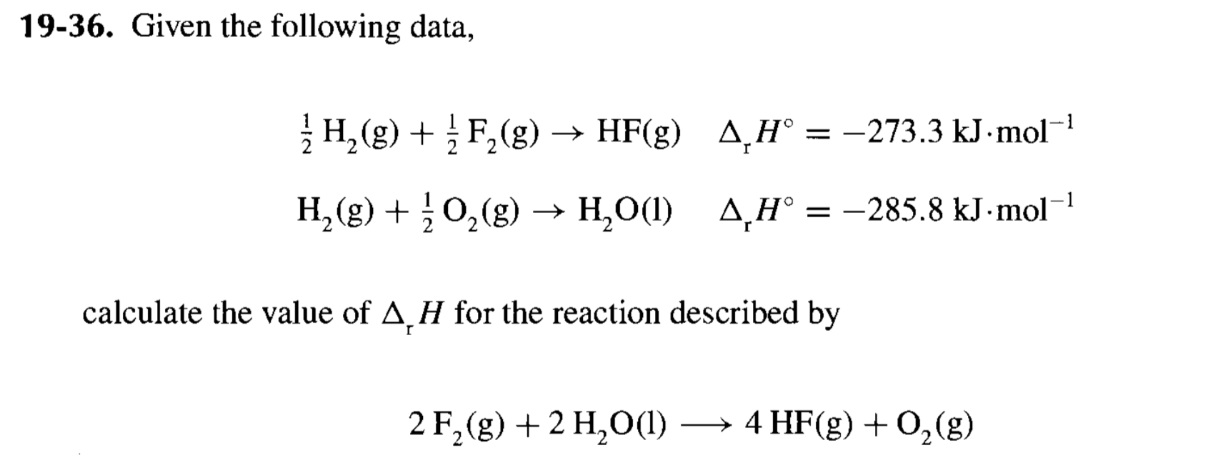 Solved 19-36. Given the following data, H2(g) + F2(g) → | Chegg.com