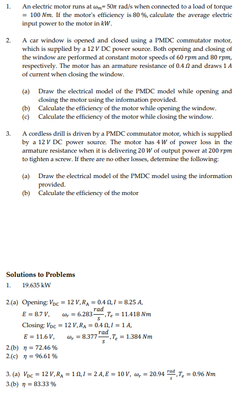 Solved 1. An electric motor runs at ωm=50πrad/s when