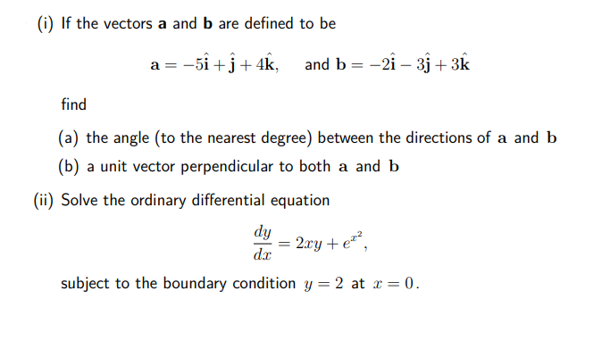 Solved (i) If The Vectors A And B Are Defined To Be | Chegg.com