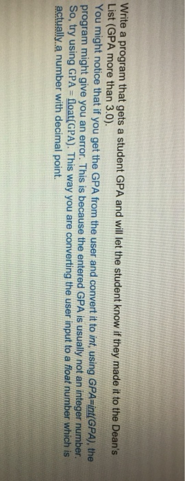 Solved Write a program that gets a student GPA and will let | Chegg.com