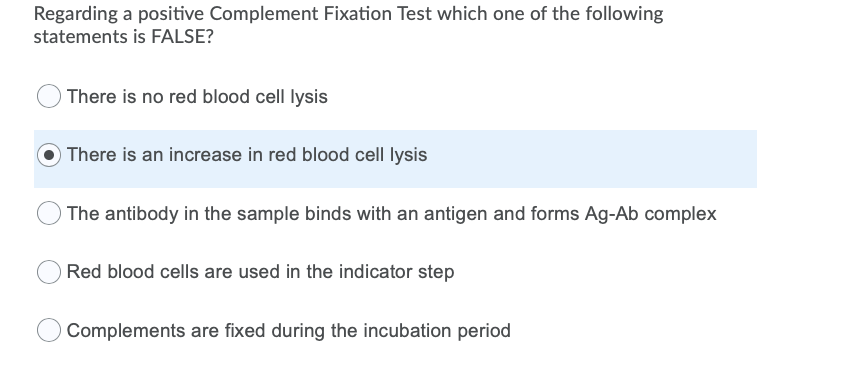 Solved Regarding a positive Complement Fixation Test which | Chegg.com