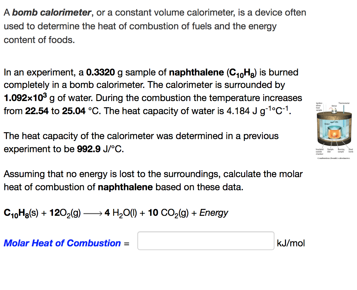 Solved A bomb calorimeter, or a constant volume calorimeter,