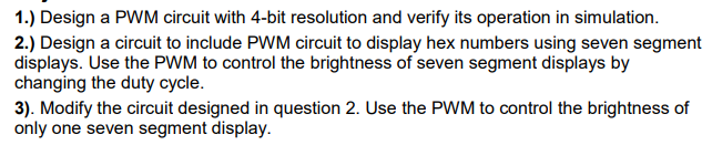 1.) Design a PWM circuit with 4-bit resolution and | Chegg.com