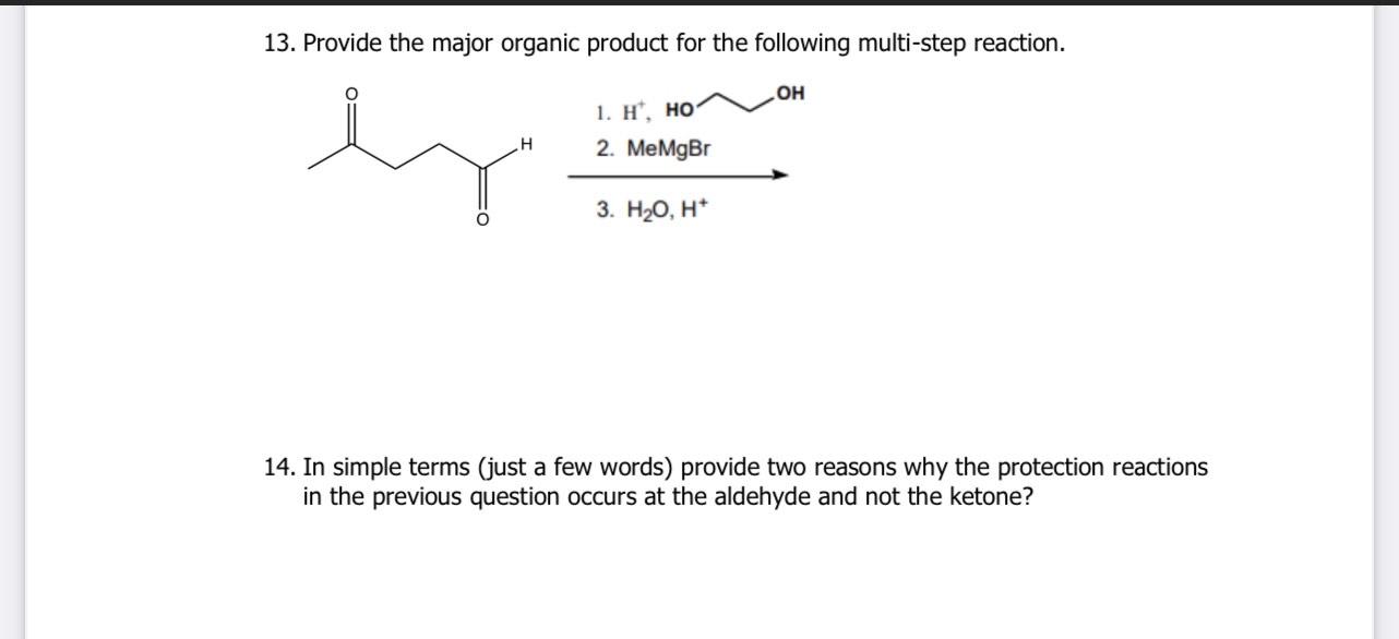 Solved 13. Provide the major organic product for the | Chegg.com