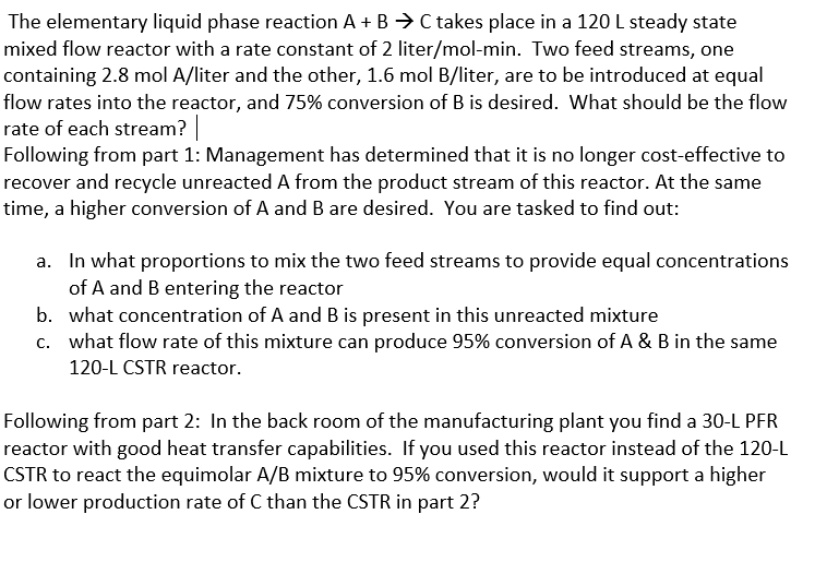 The elementary liquid phase reaction A+B → C takes | Chegg.com