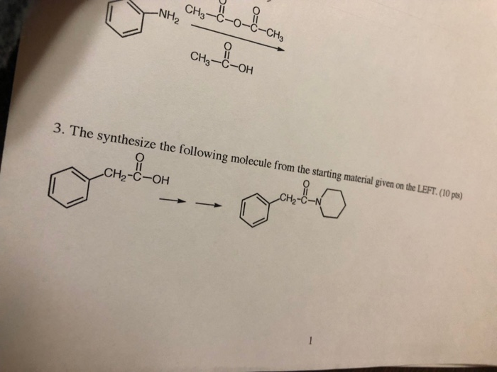 Solved CH3-C-O-C-CH3 -NH CH3-C-OH 3. The synthesize the | Chegg.com