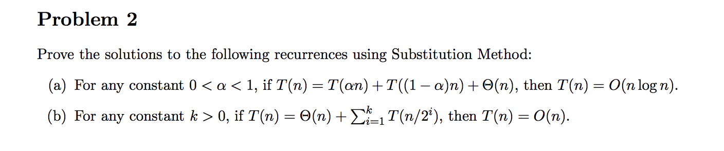 Solved Problem 2 Prove the solutions to the following | Chegg.com