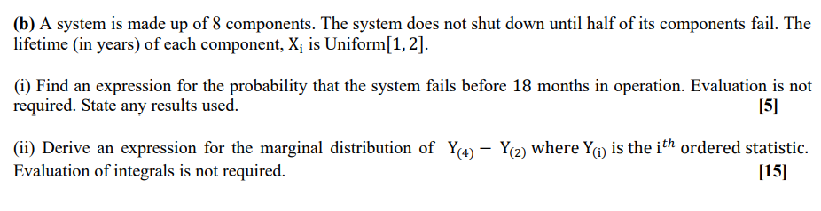 Solved (b) A System Is Made Up Of 8 Components. The System | Chegg.com