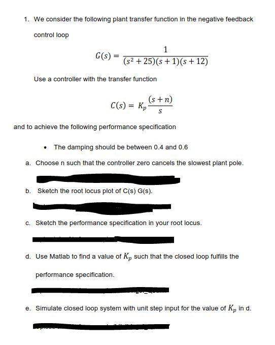 Solved 1. We consider the following plant transfer function | Chegg.com