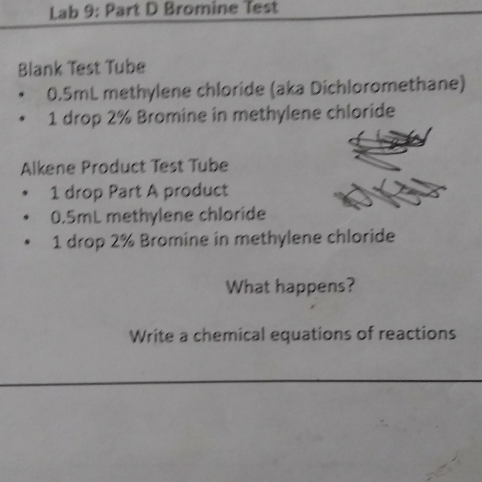Solved Lab 9 Part D Bromine Test Blank Test Tube 0.5mL