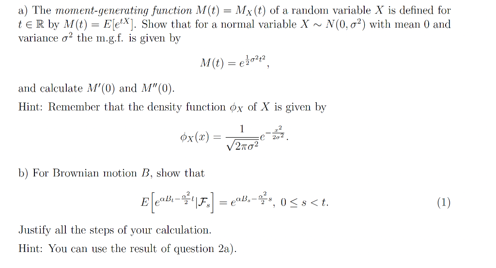 Solved A) The Moment-generating Function M(t)=MX(t) Of A | Chegg.com