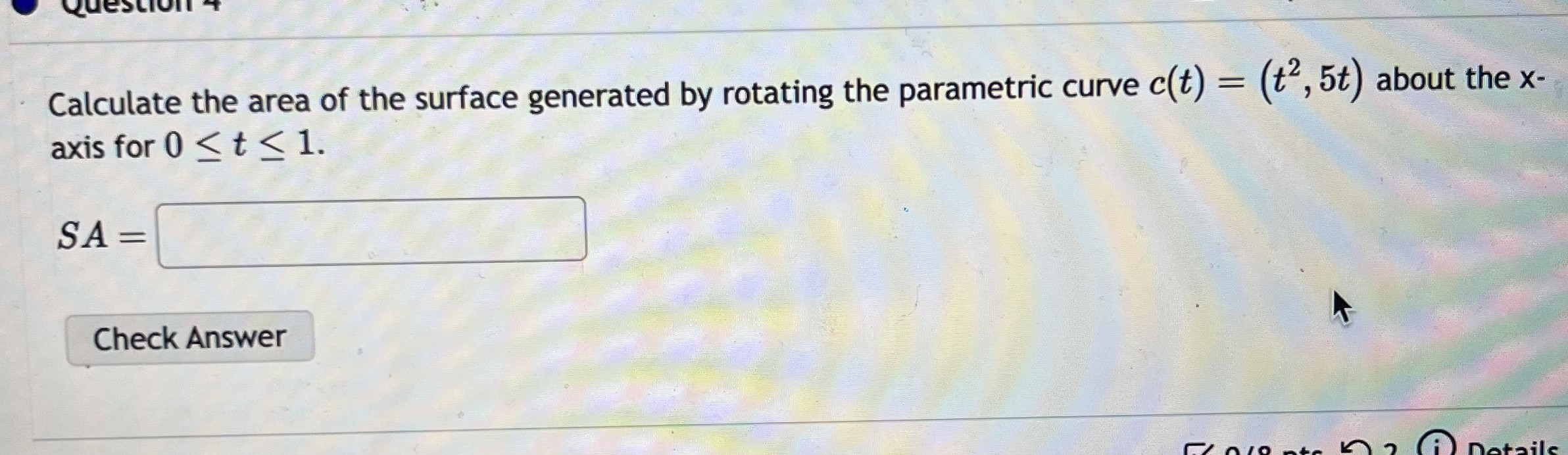 Solved Calculate the area of the surface generated by | Chegg.com