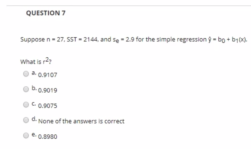 Solved Question 7 Suppose N 27 Sst 2144 And Se 2 Chegg Com