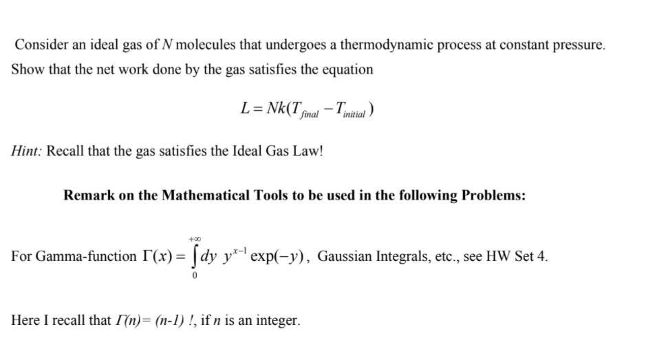 Solved Consider an ideal gas of N molecules that undergoes a | Chegg.com