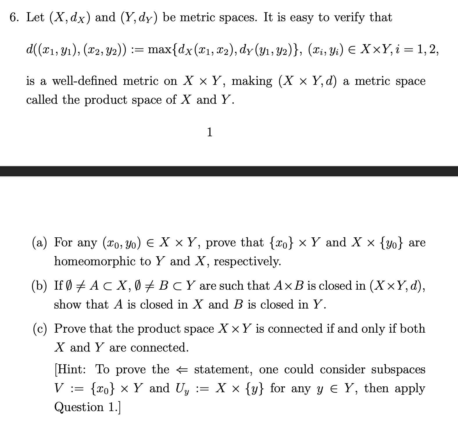 Solved Let (x,dx) ﻿and (Y,dY) ﻿be Metric Spaces. It Is Easy | Chegg.com